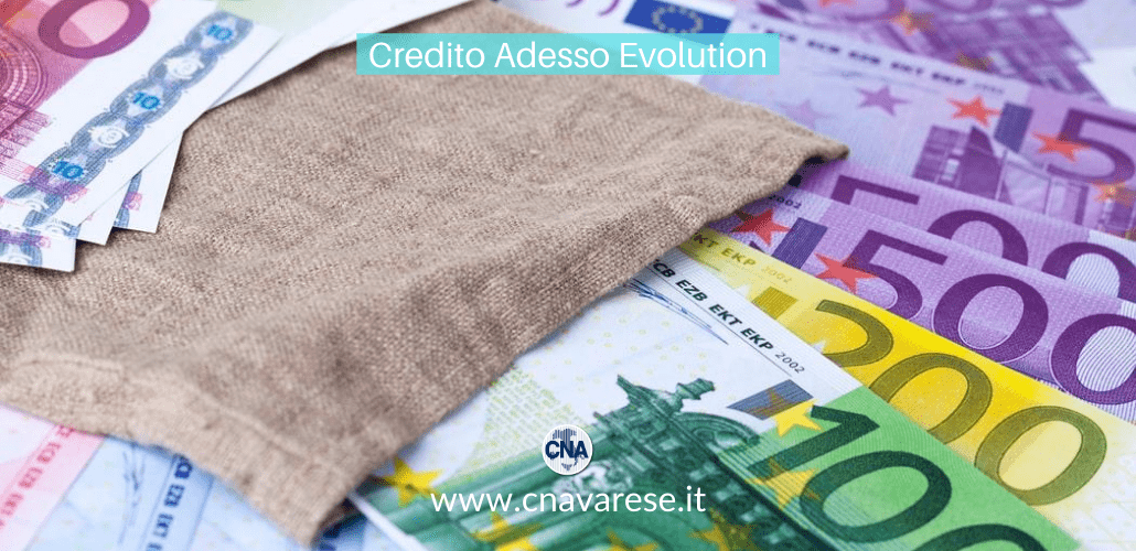 Credito Adesso Evolution, il finanziamento alle imprese