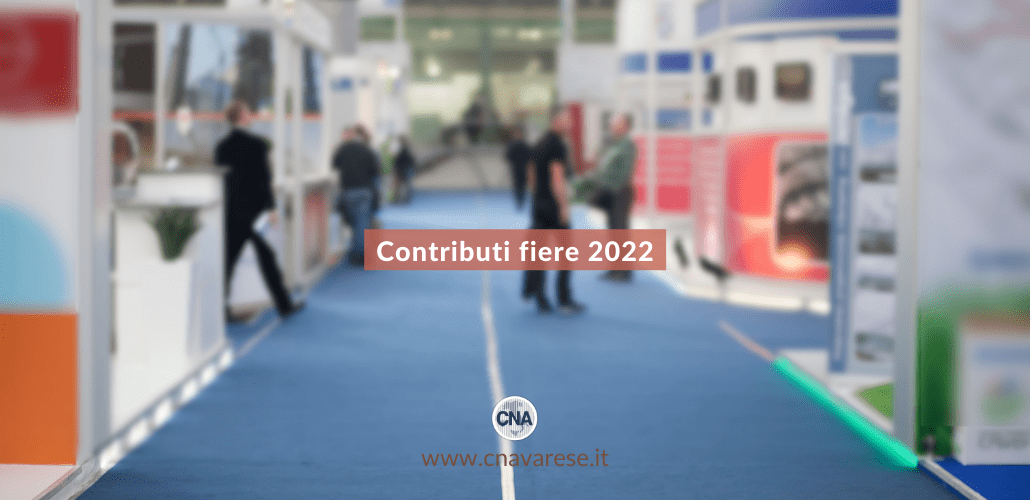 Contributi per la partecipazione a fiere all'estero e fiere internazionali in Italia - anno 2022 | Varese