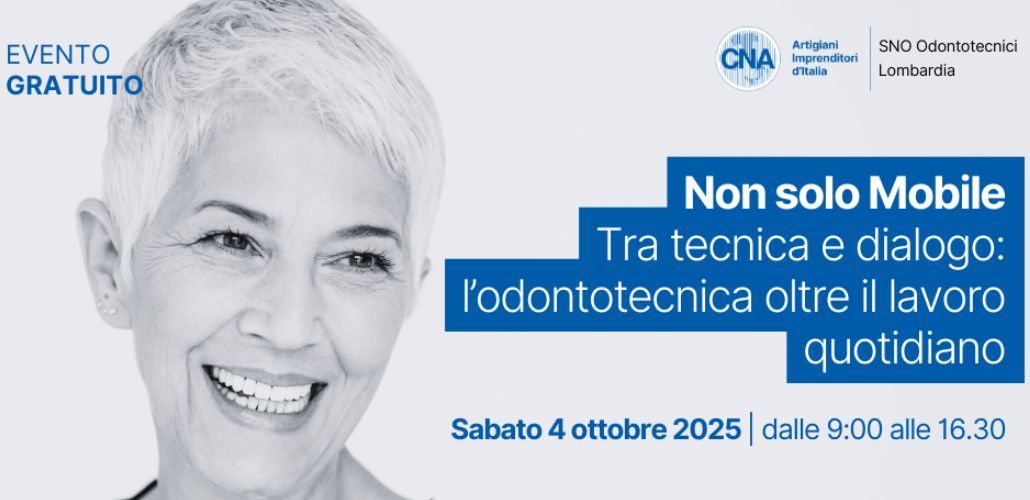 CNA Lombardia Nord Ovest organizza un evento di formazione per odontotecnici a Milano.